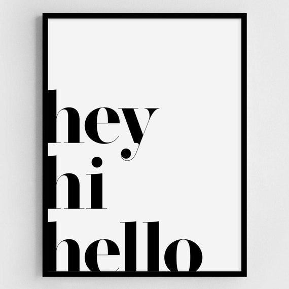 Hey Hi Hello Entryway Wall Art Print Entryway Entrance Quote Print Wall Decor Foyer Typography Wall Art Entryway Door Funny Sign