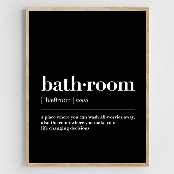 Bathroom Definition Print Bathroom Bathroom Wall Art Bathroom Quote Print Wall Decor Bath Decor Typography Art Bathroom Funny Sign