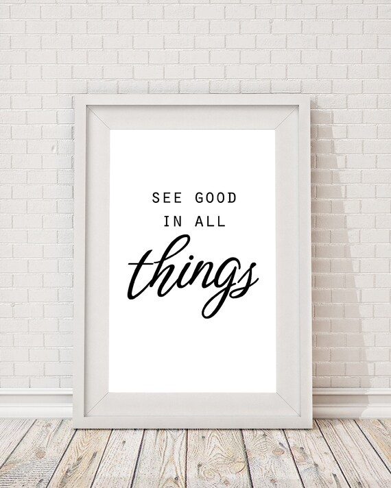 See Good In All Things Positive Typography Minimalist Poster