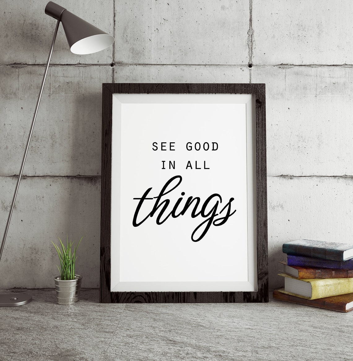 See Good In All Things Positive Typography Minimalist Poster - Image 2