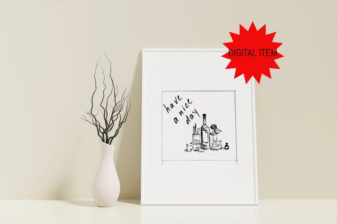 Have A Nice Day Wine Bottle Still Life Doodle Sketch Art Poster