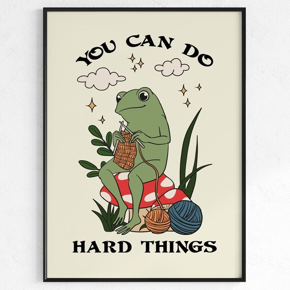 You Can Do Hard Things Motivational Print Frog Poster Home Office School Quote Classroom