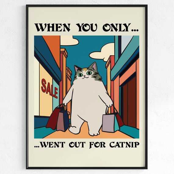 Funny Cat Went Out For Catnip Retro Comic Cat Lover Gift Poster