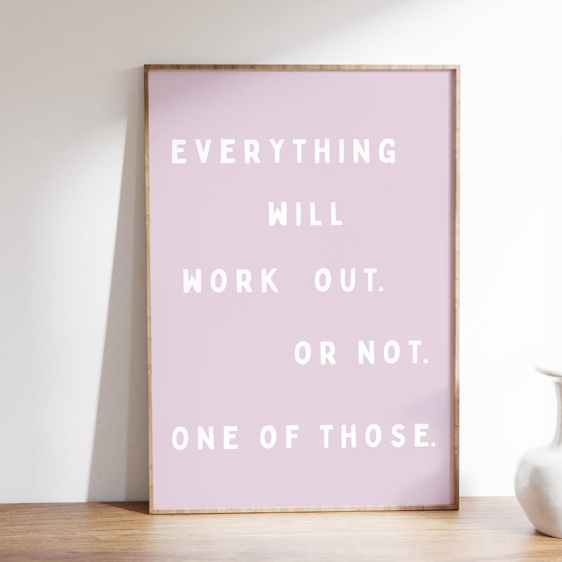 Everything Will Work Out Typography Print Minimalist Art Living Room Bedroom Poster Dorm Funny Quote