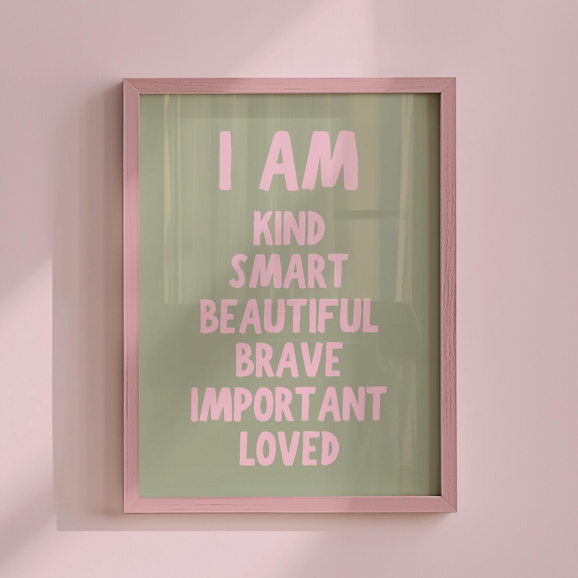 I Am Affirmation Quote Pink Text on Sage Green Self Love Poster