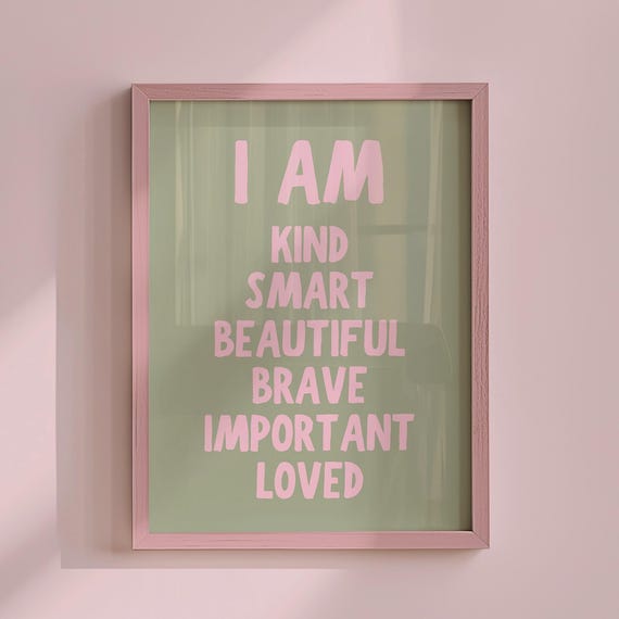 I Am Affirmation Print Art Self Love Wall Pink Sage Green Poster Positive Kids