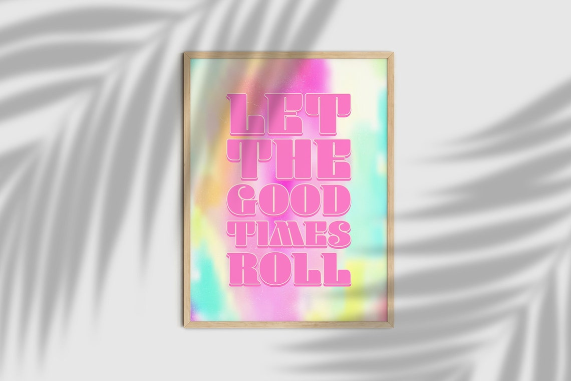 Let The Good Times Roll Retro Preppy Pink Gradient Quote Poster