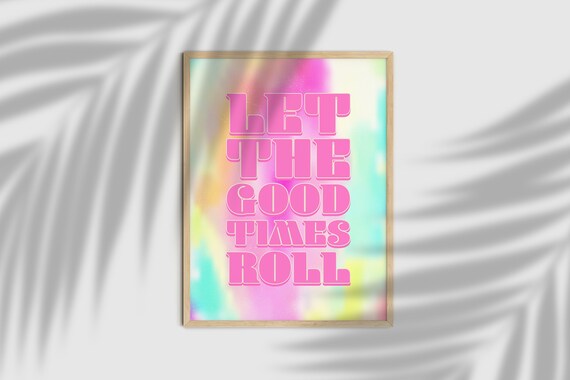 Let The Good Times Roll Retro Preppy Pink Gradient Quote Poster