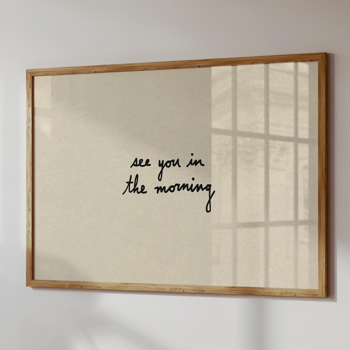 See You In The Morning Handwritten Neutral Bedroom Quote Poster