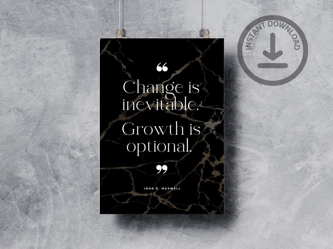 John C Maxwell Change Is Inevitable Growth Is Optional Quote Poster - Image 3