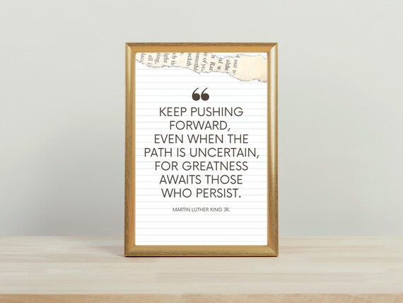Keep Pushing Forward Martin Luther King Jr Inspirational Quote Motivation Poster