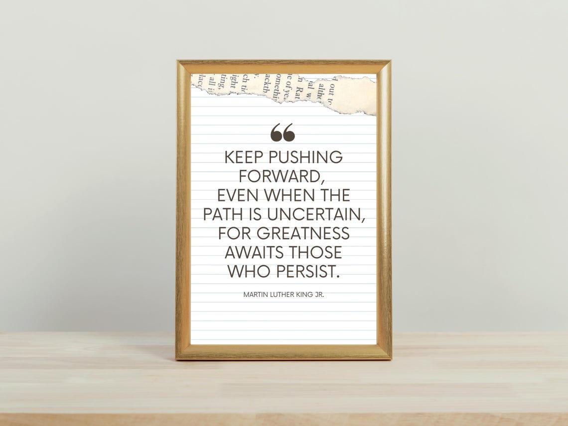 Martin Luther King Jr Keep Pushing Forward Persistence Quote Poster - Image 3