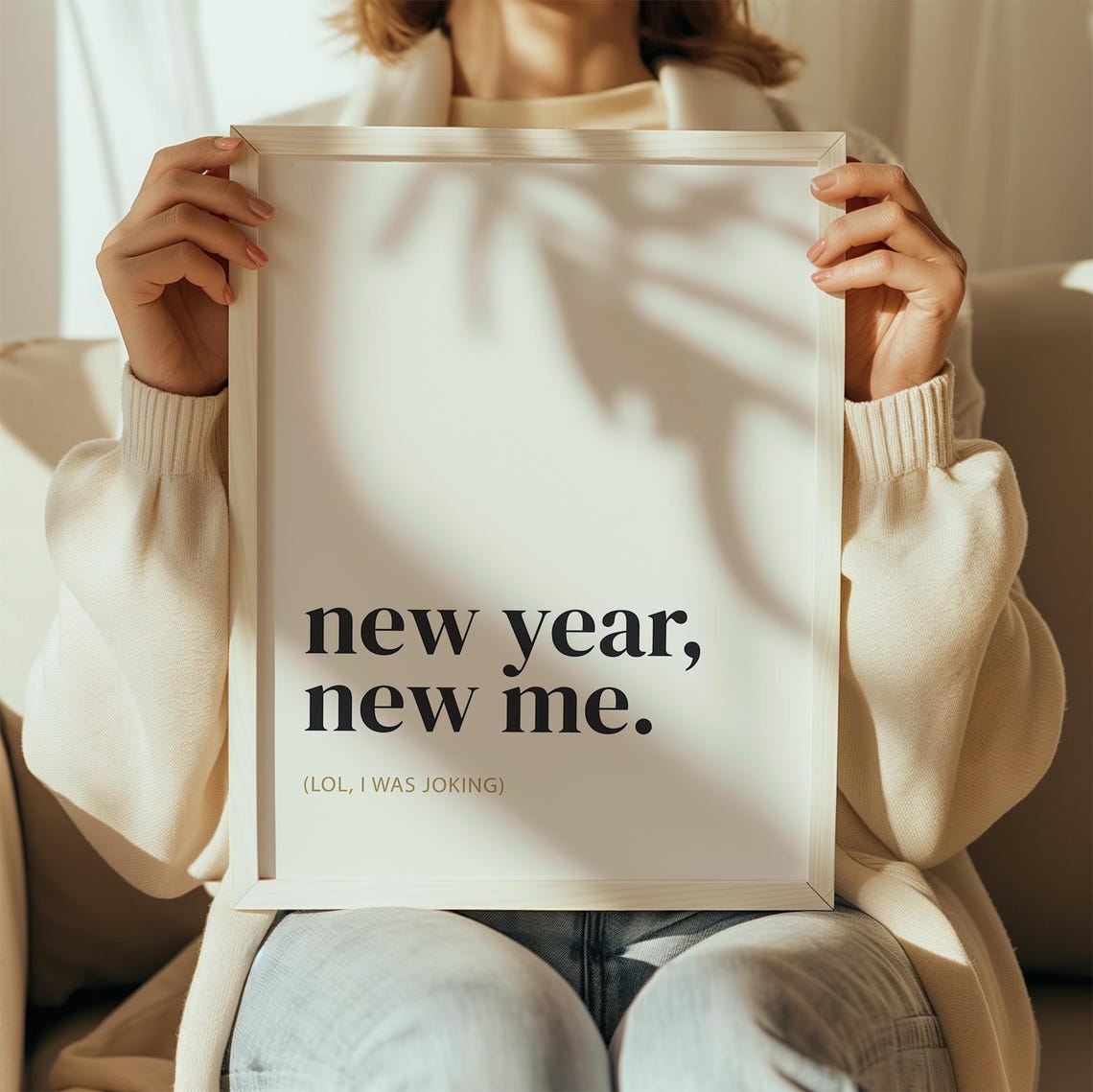 New Year New Me Lol I Was Joking Funny Minimalist Quote Poster - Image 3