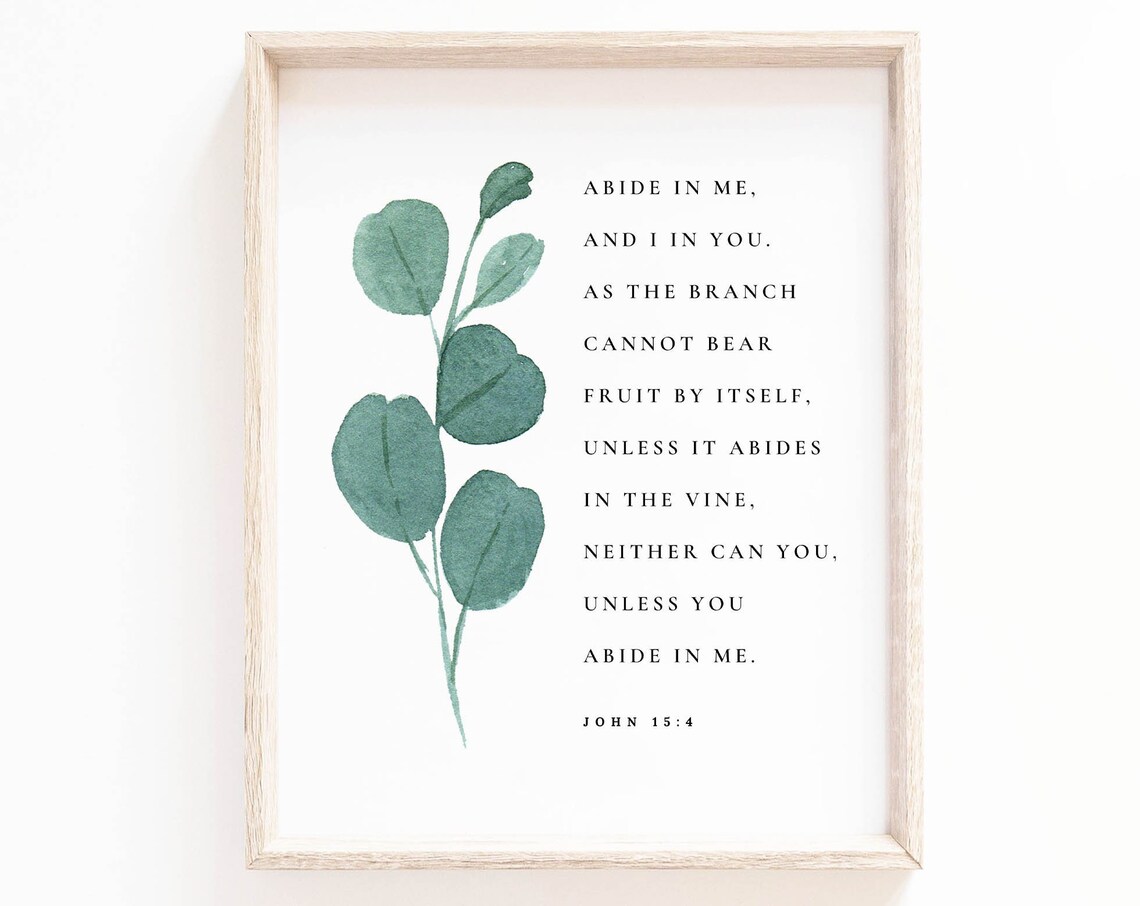 John 15:4 Abide In Me Eucalyptus Branch Christian Scripture Poster