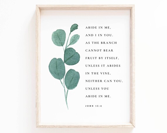 John 15:4 Abide In Me Eucalyptus Branch Christian Scripture Poster