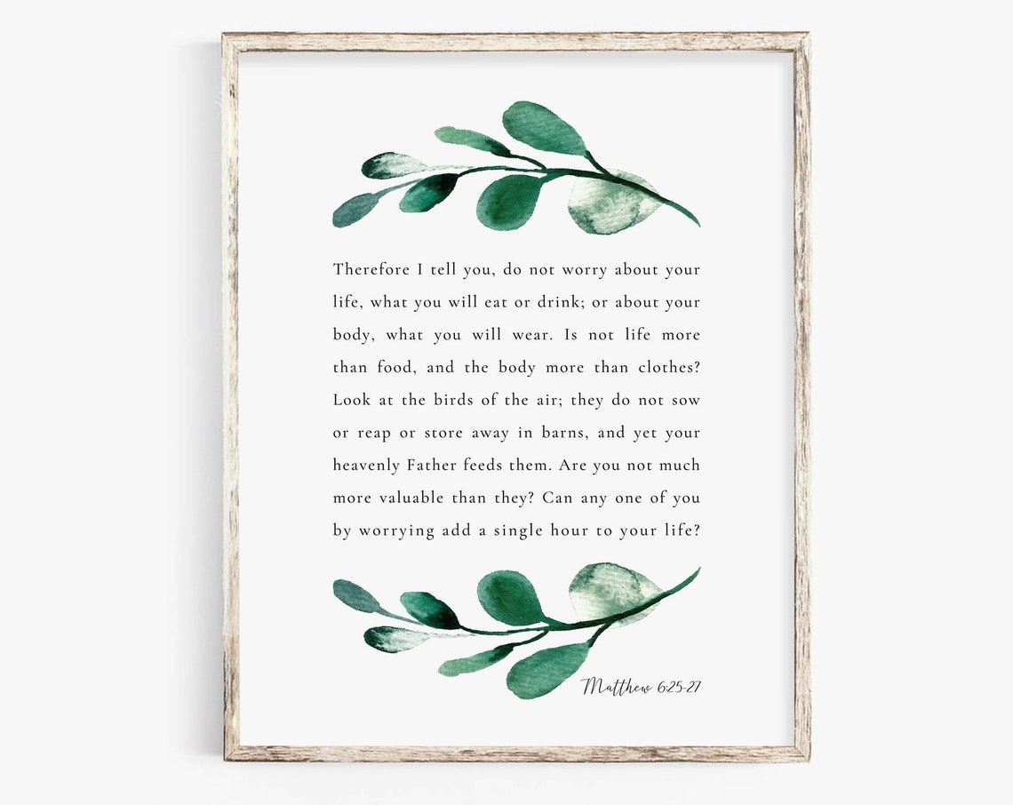 Matthew 6:25-27 Bible Verse Art Print, Christian Decor