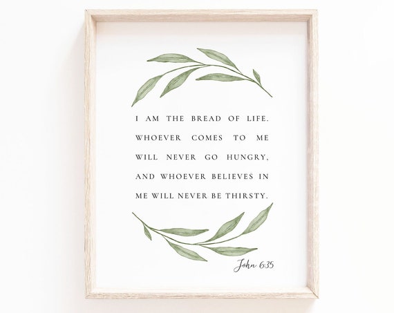 John 635 I Am The Bread Of Life Art Print
