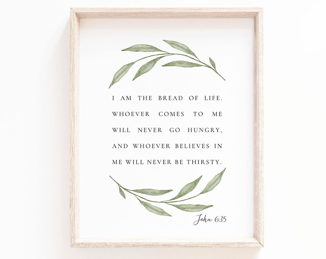 John 635 I Am The Bread Of Life Art Print