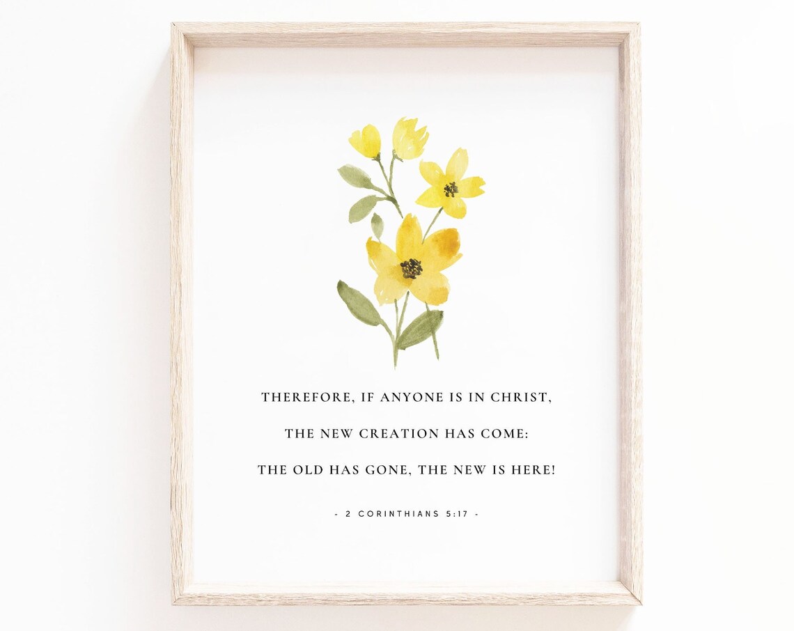 2 Corinthians 5:17 New Creation Floral Scripture Art