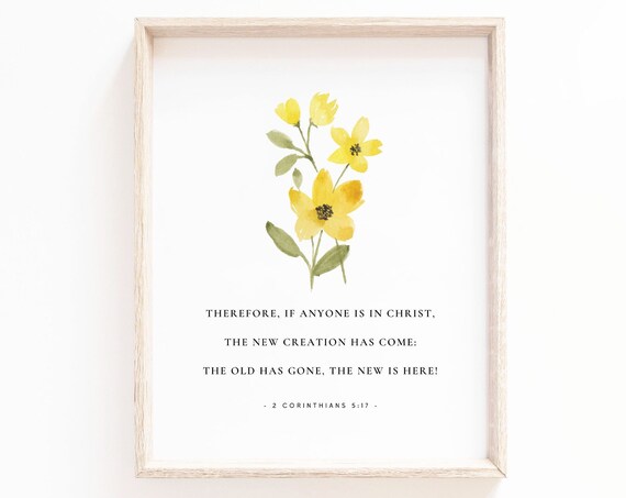 2 Corinthians 5:17 New Creation Floral Scripture Art