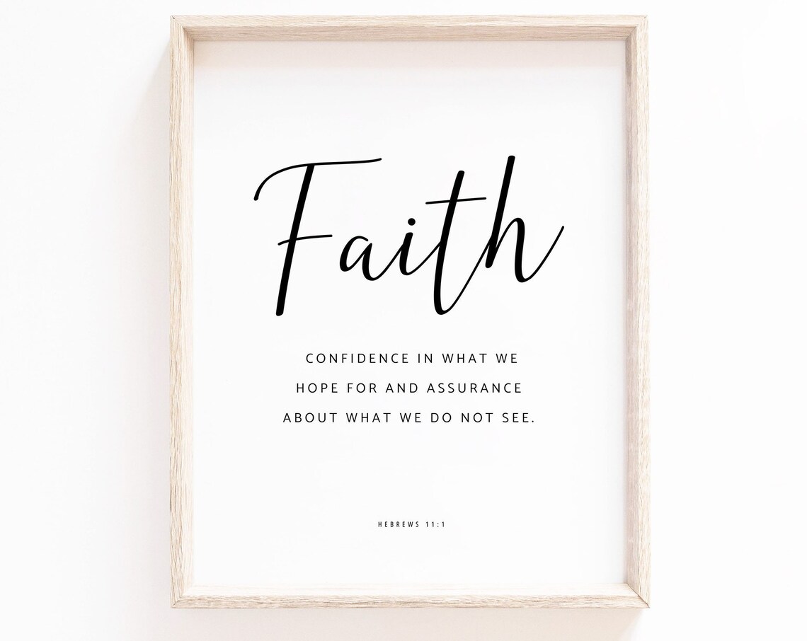 Faith Confidence In What We Hope For Hebrews 11:1 Script Poster