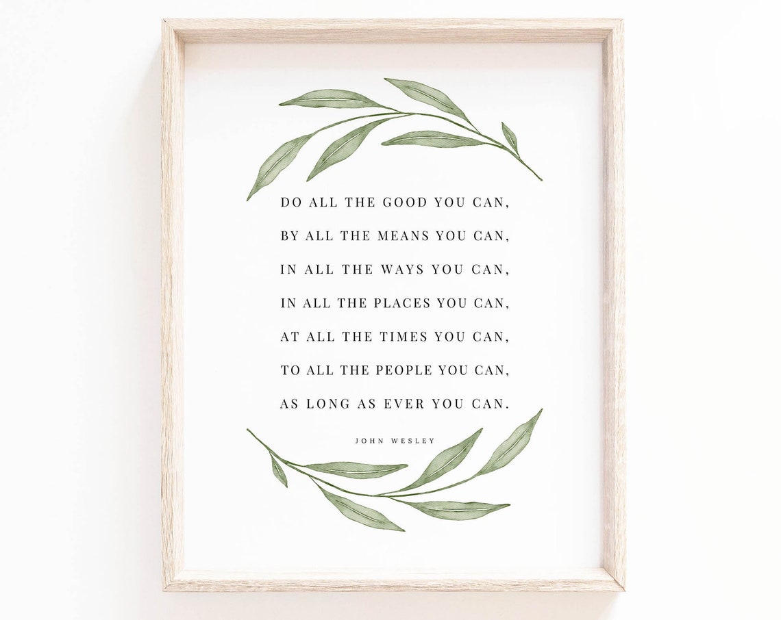 John Wesley Quote, Inspirational Botanical Art Print