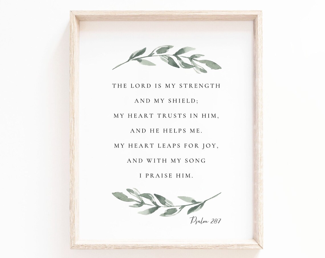 Psalm 28:7 The Lord Is My Strength, Botanical Scripture