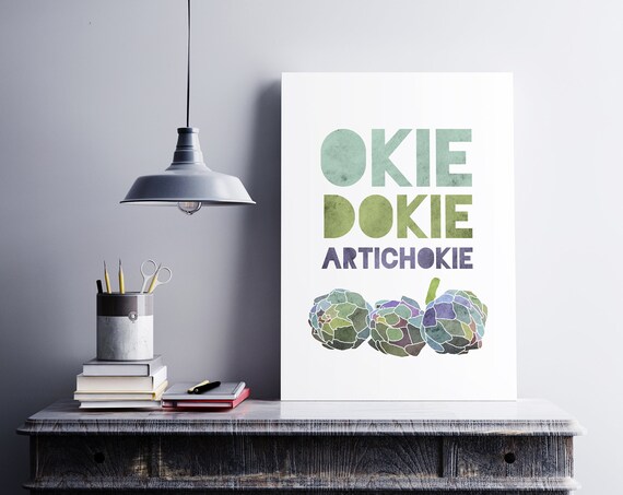 Okie Dokie Artichokie Funny Vegetable Pun Kitchen Wall Poster