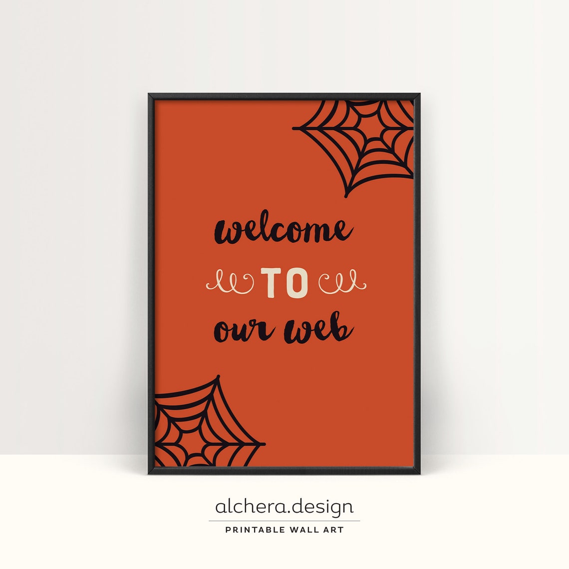 Welcome to Our Web Orange Halloween Spiderweb Quote Art Poster