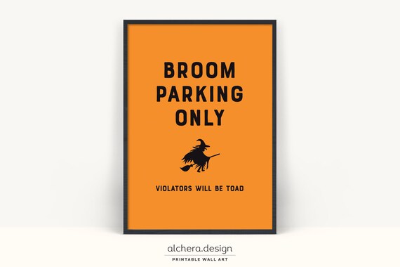 Broom Parking Only Funny Orange Witch Halloween Sign Art Poster