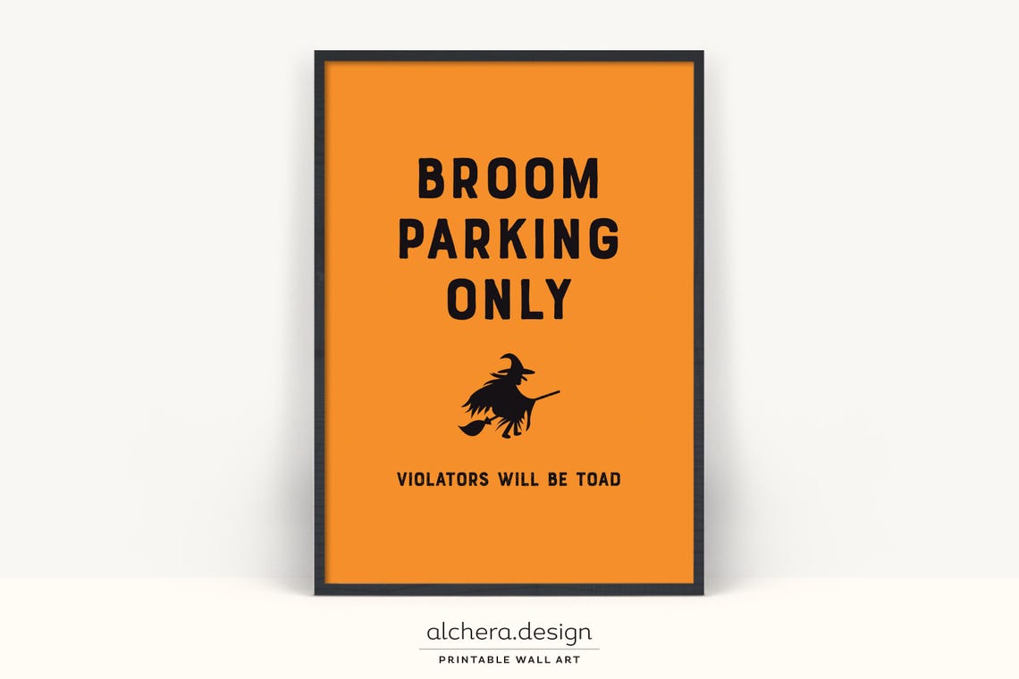 Broom Parking Only Funny Orange Witch Halloween Sign Art Poster
