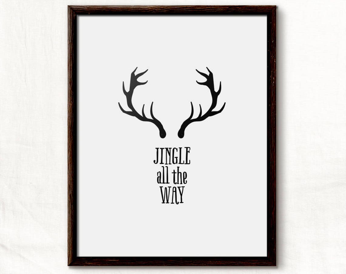 Jingle All the Way Reindeer Antlers Black White Christmas Poster