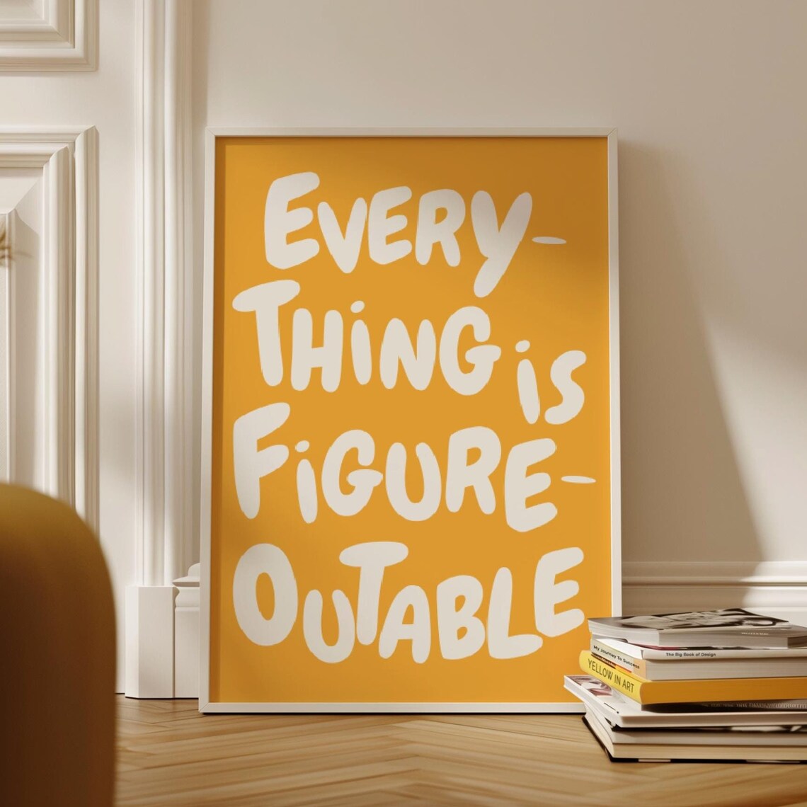 Everything Is Figureoutable Office Poster Print