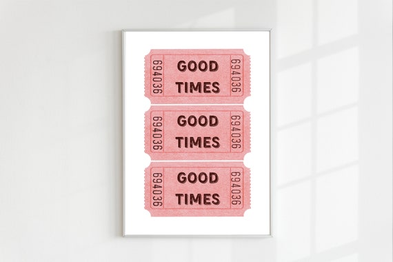 Pink Good Times Ticket Print Trendy Wall Art Retro Prints Trendy Art Teens Aesthetic Preppy Bar Cart Decor Girly Wall Art