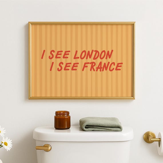 Cute Bathroom Poster I See London France Print Toilet Humor Funny Wall Art Dopamine Retro