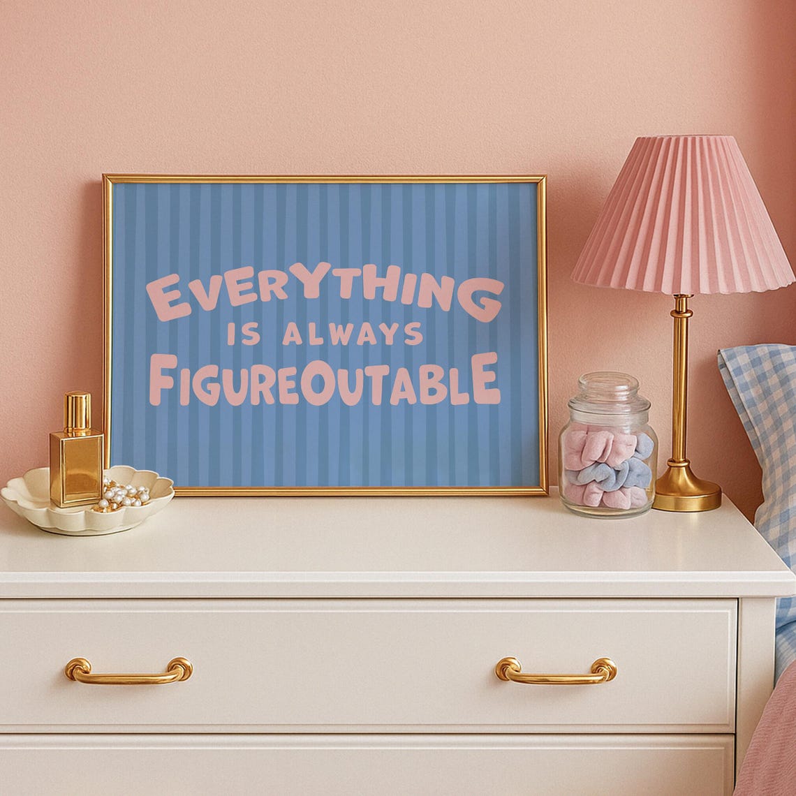 Everything Is Figureoutable Dopamine Decor Print Motivational Poster For Office Dorm Or Apartment Wall Preppy Blue And Pink Quote