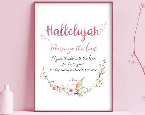 Hallelujah Praise Ye The Lord Psalm 106 Pink Floral Scripture Wall Art