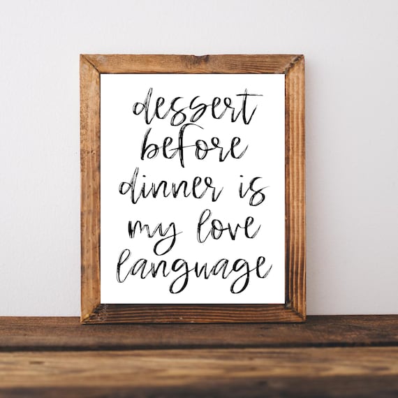 Dessert Before Dinner Is My Love Language Funny Kitchen Poster