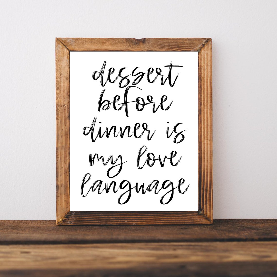 Dessert Before Dinner Is My Love Language Funny Kitchen Poster
