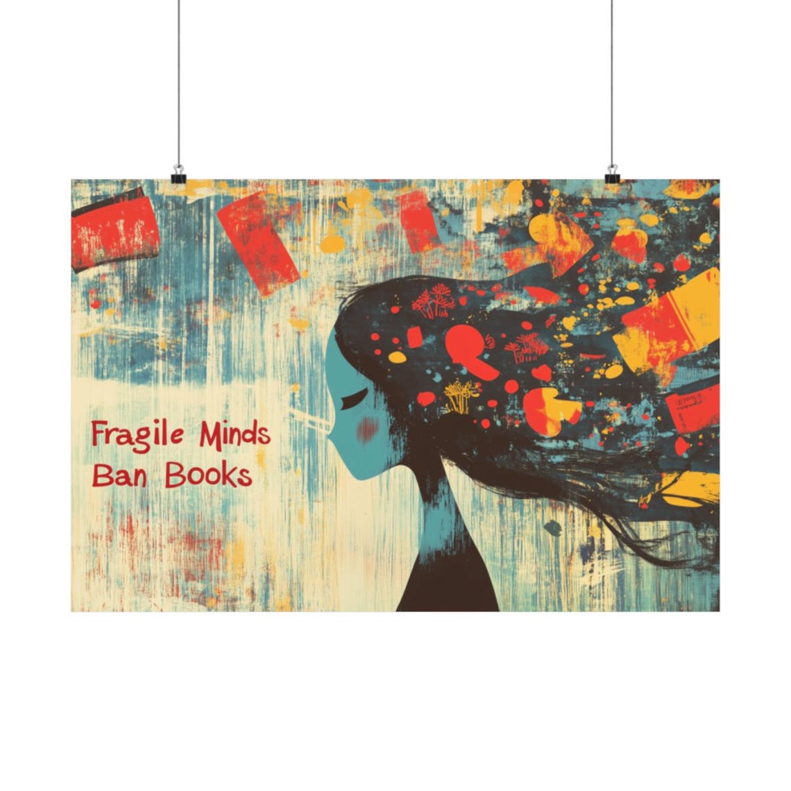 Fragile Minds Ban Books Grunge Woman Reader Library Protest Poster