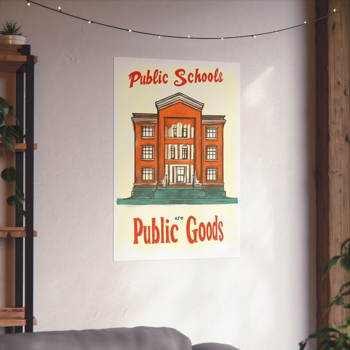 Public Schools Are Public Goods Poster Statement Art - Image 3