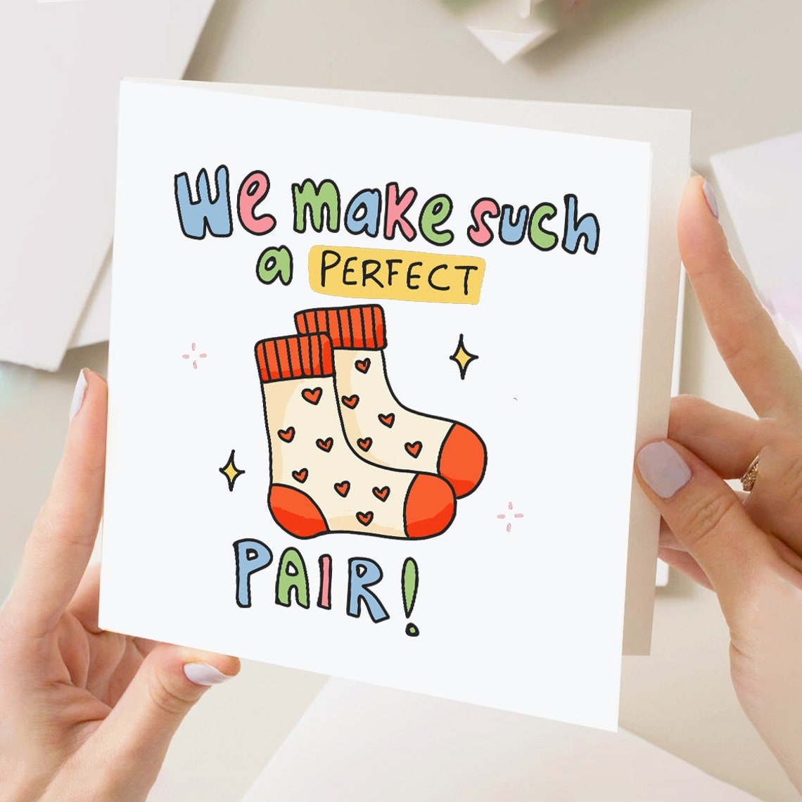 We Make Such A Perfect Pair Funny Couples Anniversary Card With Socks - Image 2