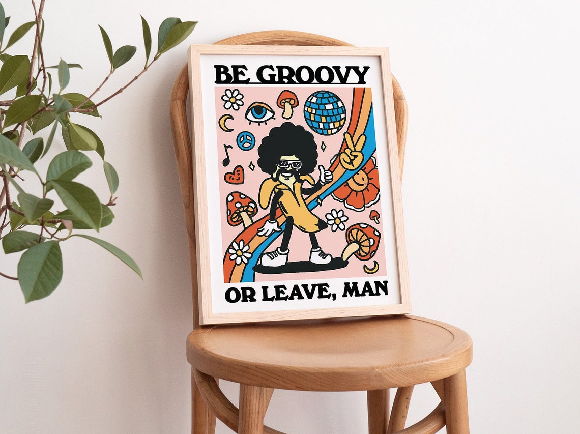 Be Groovy Or Leave Man Dancing Banana 70s Psychedelic Poster - Image 3