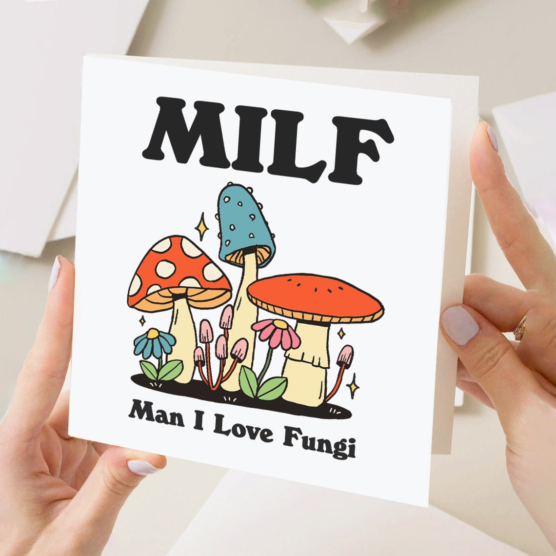 Milf Man I Love Fungi Greeting Card Funny Card For Wife Girlfriend Milf Cheeky Birthday Card Fungi Gift Idea Novelty Offensive Humor