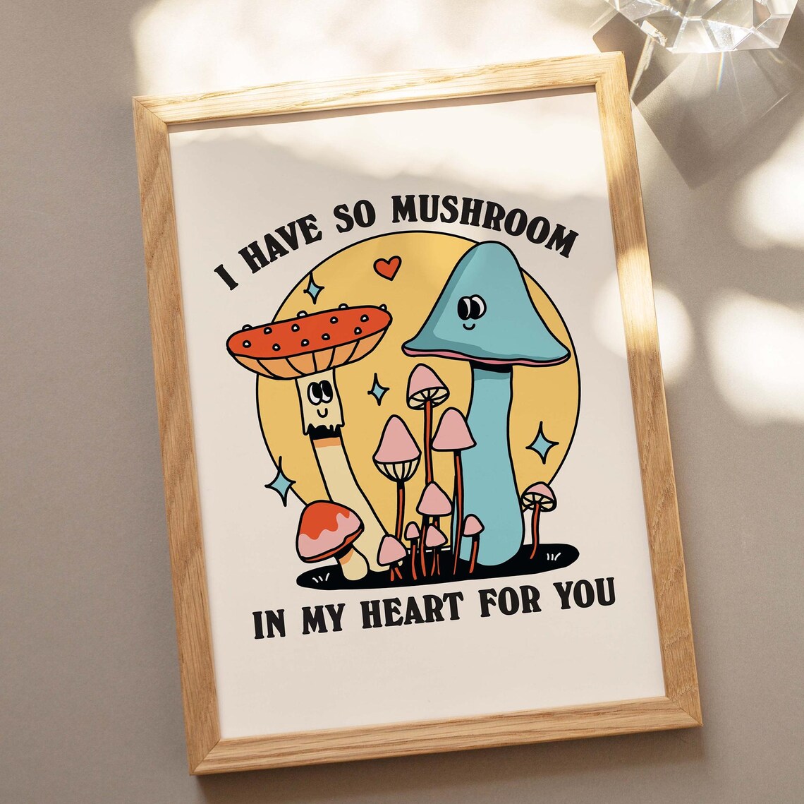 I Have So Mushroom in My Heart Punny Cute Cottagecore Poster - Image 3