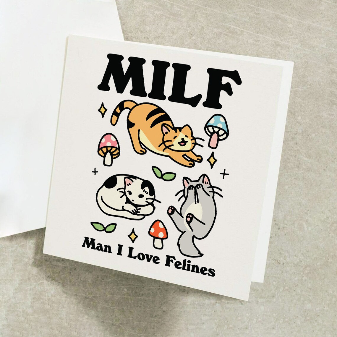 Man I Love Felines MILF Funny Cat Card Humorous Cat Lover Birthday Greeting Card - Image 2