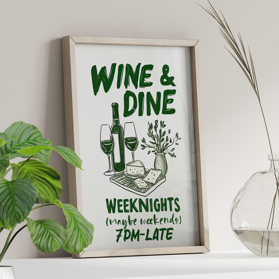 Wine and Dine Weeknights 7PM Late Green Typography Kitchen Poster