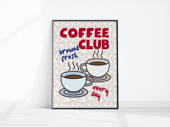 Coffee Club Brewed Fresh Every Day Retro Cafe Kitchen Art Poster