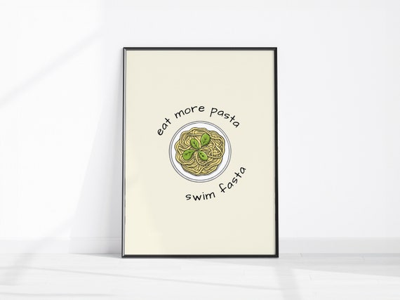 Eat Pasta Swim Fasta Spaghetti Art Lover Poster Funny Kitchen Food Print Trendy Retro Wall Swimming Motivation Faster