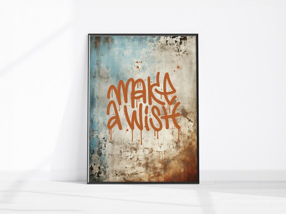 Make A Wish Graffiti Print Grunge Wall Art Urban Street Teen Affirmation Inspirational Dcor